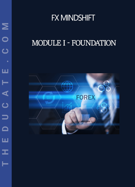 FX MindShift - Module I - Foundation