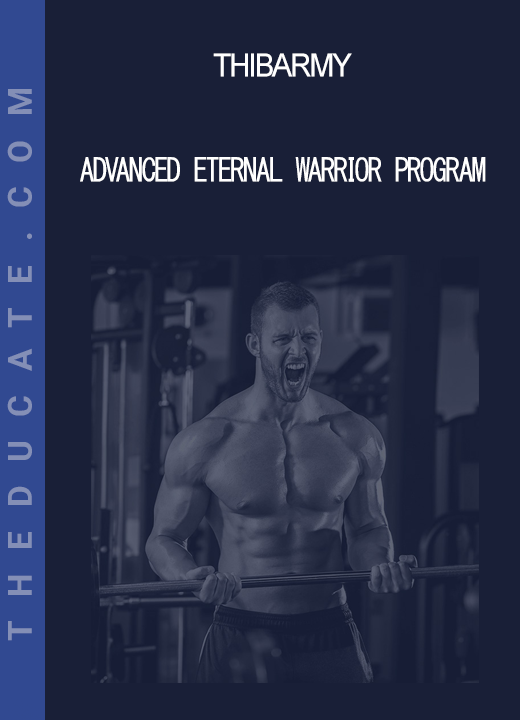 Thibarmy - Advanced Eternal Warrior Program