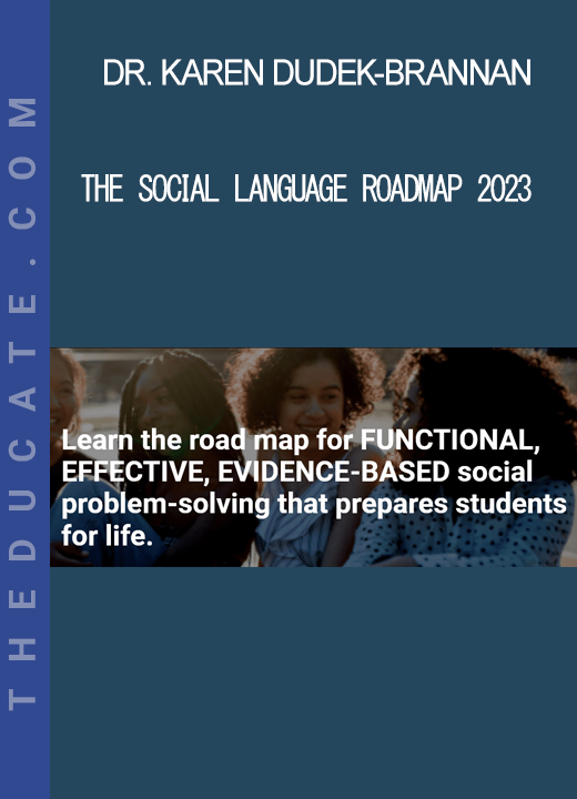 Dr. Karen Dudek-Brannan - The Social Language Roadmap 2023