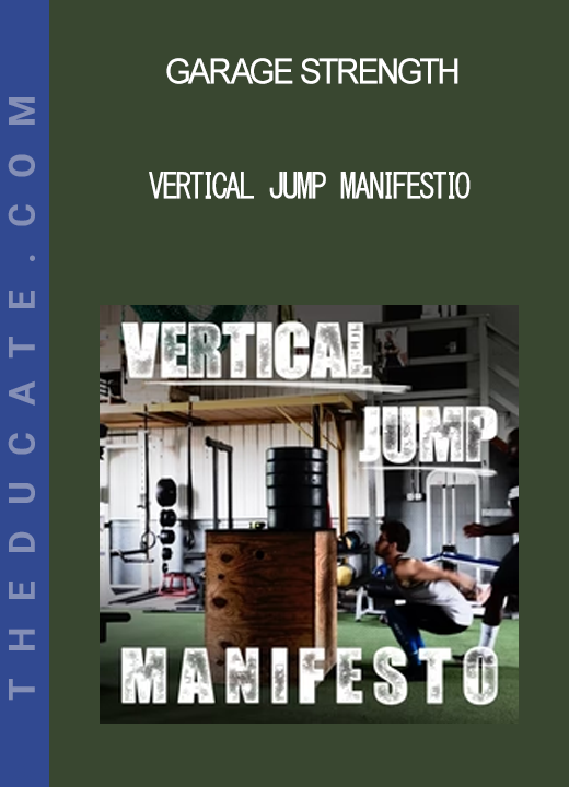 Garage Strength - Vertical Jump Manifestio