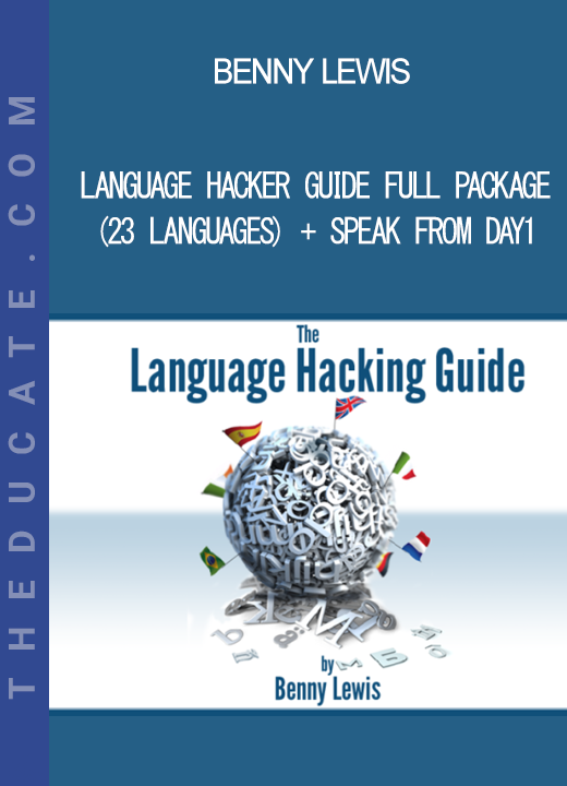 Benny Lewis - Language Hacker Guide Full Package (23 Languages) + Speak from Day1