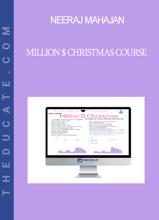 Neeraj Mahajan - Million $ Christmas Course