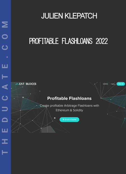 Julien Klepatch - Profitable Flashloans 2022