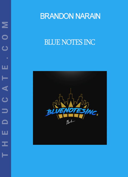 Brandon Narain - Blue Notes Inc