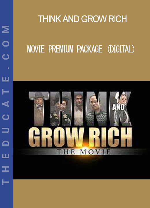 Think and Grow Rich - MOVIE Premium Package (Digital)