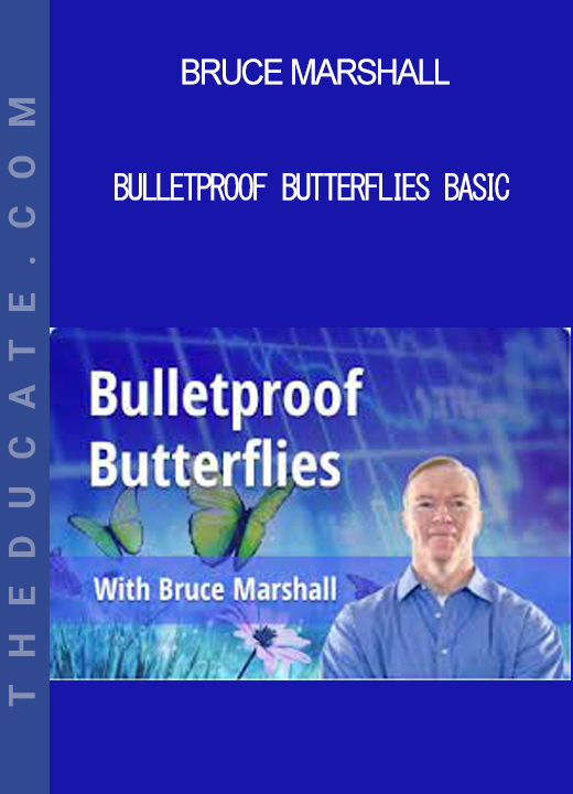 Bruce Marshall - Bulletproof Butterflies Basic