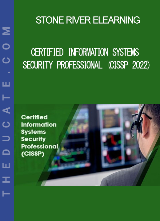 Stone River Elearning - Certified Information Systems Security Professional (CISSP 2022)