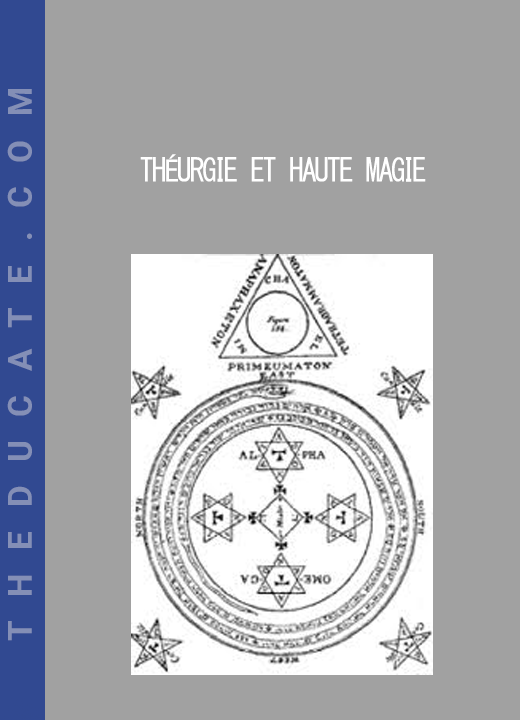 THÉURGIE et Haute Magie