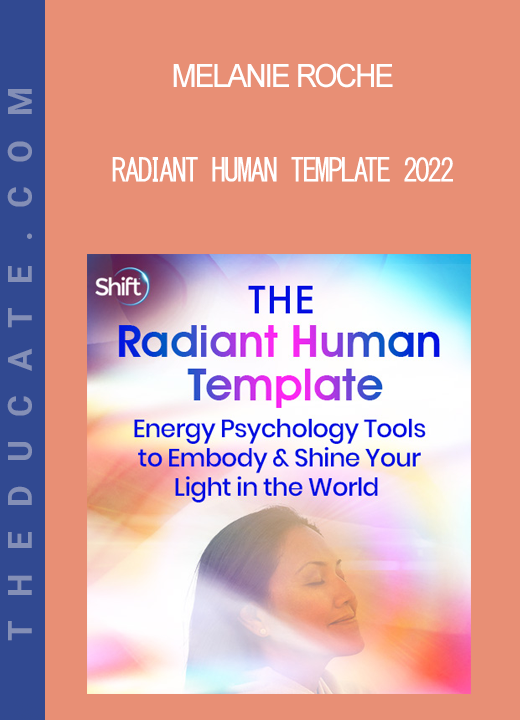 Melanie Roche - Radiant Human Template 2022