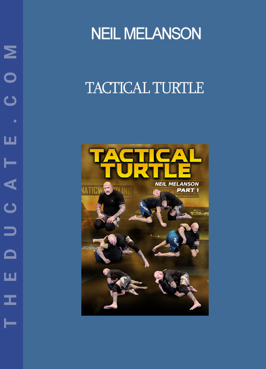 Neil Melanson - Tactical Turtle