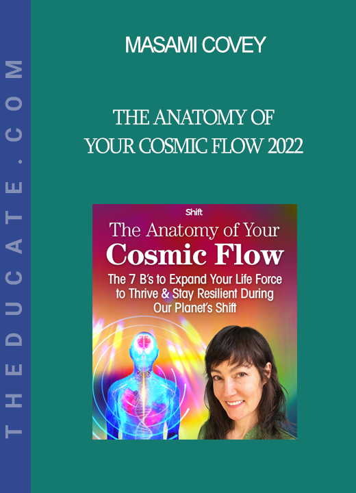 Masami Covey - The Anatomy of Your Cosmic Flow 2022