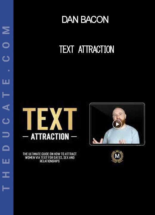 Dan Bacon - Text Attraction