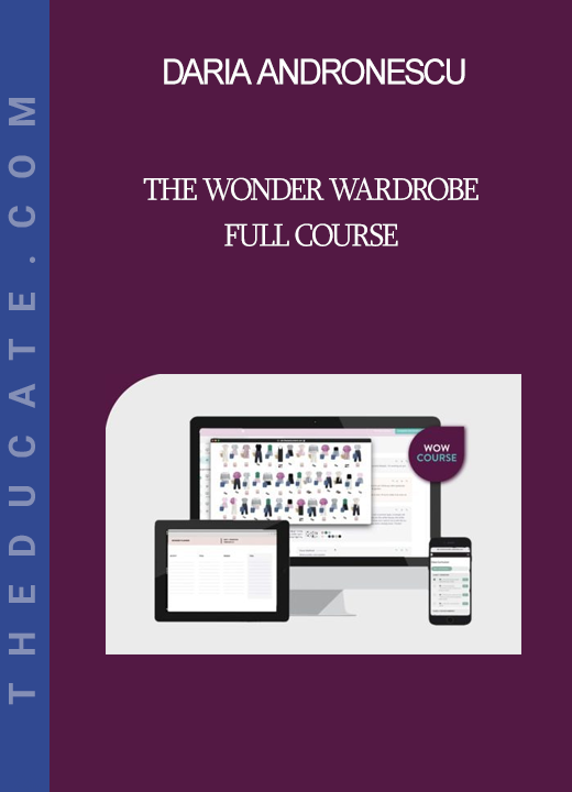 Daria Andronescu - The Wonder Wardrobe Full Course