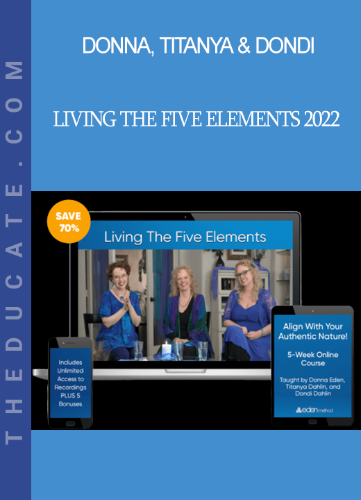 Donna, Titanya & Dondi - Living the Five Elements 2022