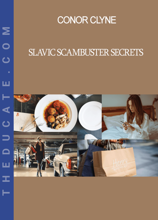 Conor Clyne - Slavic ScamBuster Secrets