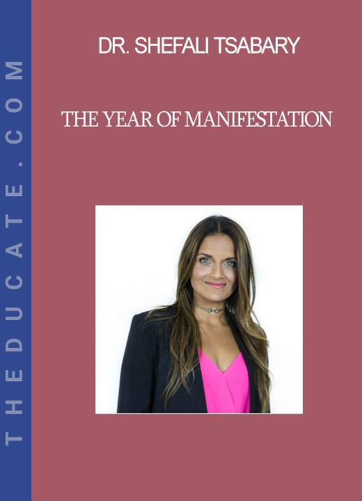 Dr. Shefali Tsabary - The Year of Manifestation