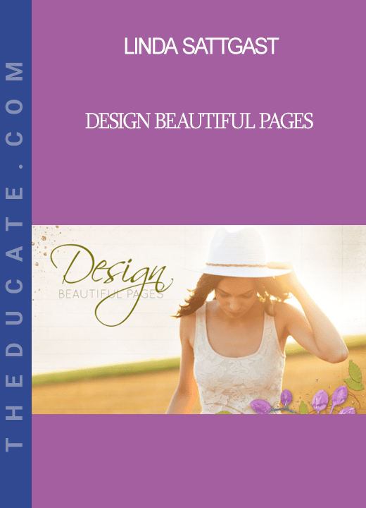 Linda Sattgast - Design Beautiful Pages