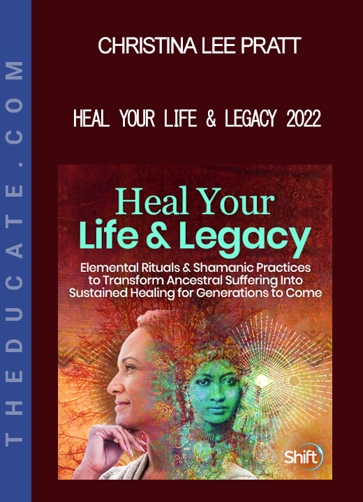 Christina Lee Pratt - Heal Your Life & Legacy 2022