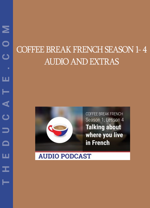 Coffee Break French Season 1- 4 Audio and Extras