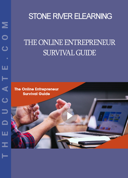 Stone River Elearning - The Online Entrepreneur Survival Guide