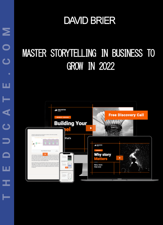 David Brier - Master Storytelling in Business To Grow in 2022