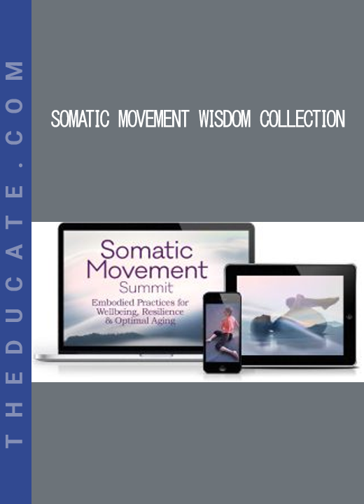 Somatic Movement Wisdom Collection