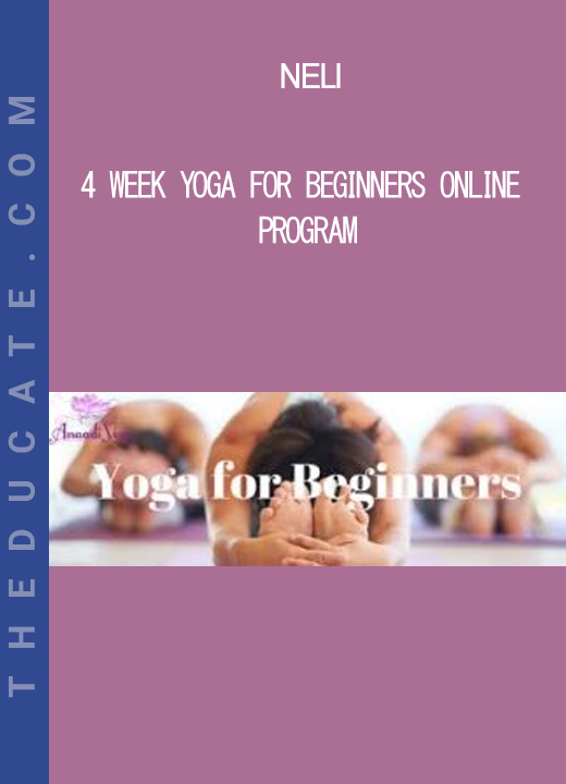 Neli - 4 Week Yoga for Beginners Online Program