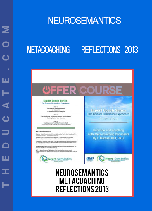 Neurosemantics - Metacoaching - Reflections 2013