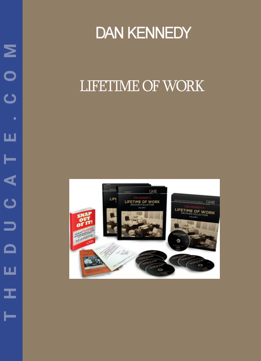 Dan Kennedy - Lifetime of Work