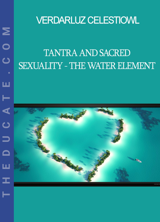 VerDarLuz CelestiOwl - Tantra and Sacred Sexuality - The Water Element