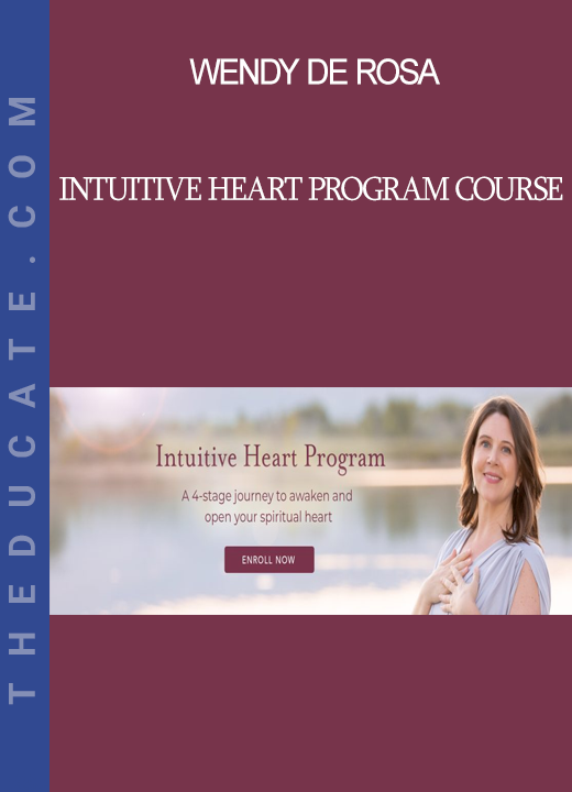 Wendy De Rosa - Intuitive Heart Program course