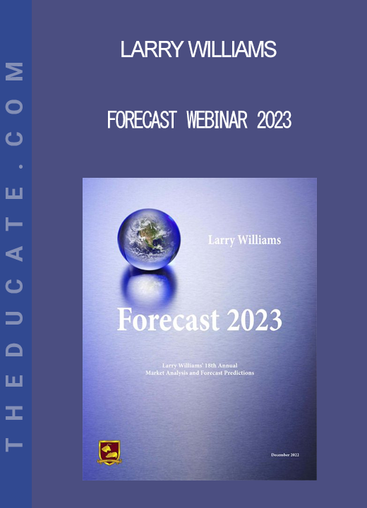 Larry Williams - Forecast Webinar 2023