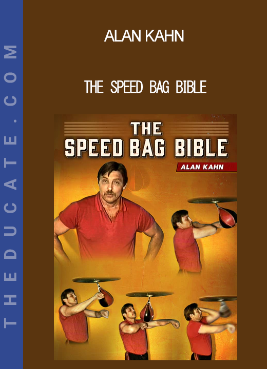 Alan Kahn - The speed Bag Bible