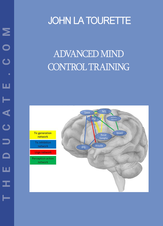 John la Tourette - Advanced Mind Control Training