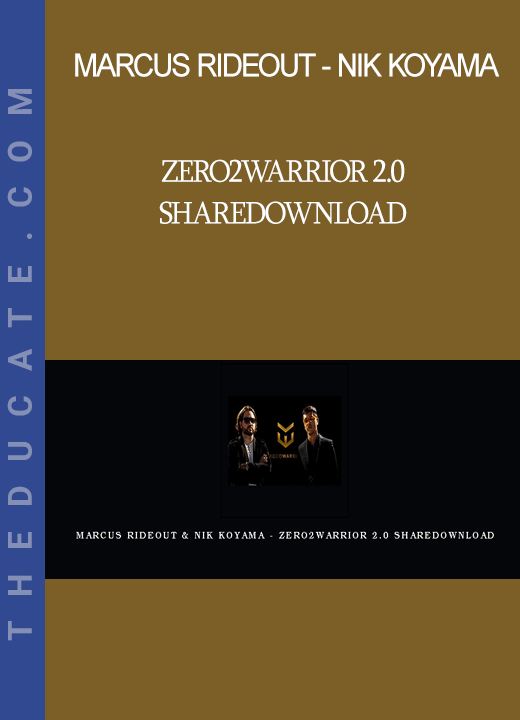 Marcus Rideout - Nik Koyama - Zero2Warrior 2.0 ShareDownload