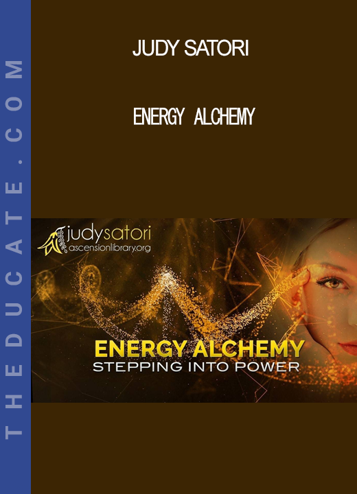 Judy Satori - Energy Alchemy