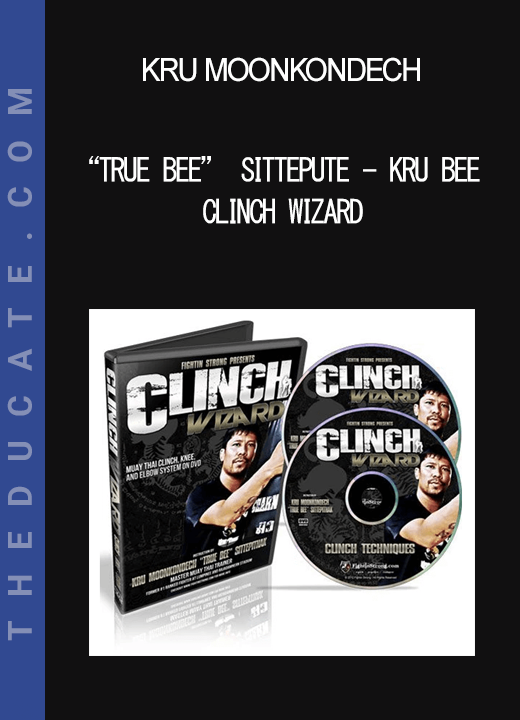 Kru Moonkondech - “True Bee” Sittepute - Kru Bee Clinch Wizard