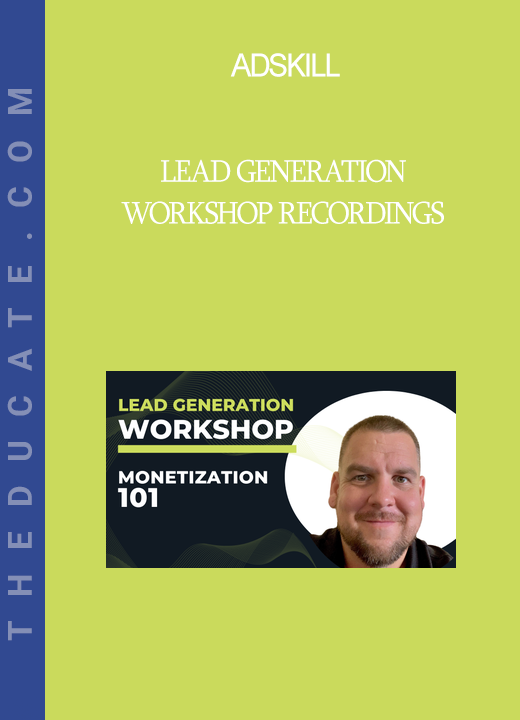 Adskill - Lead Generation Workshop Recordings