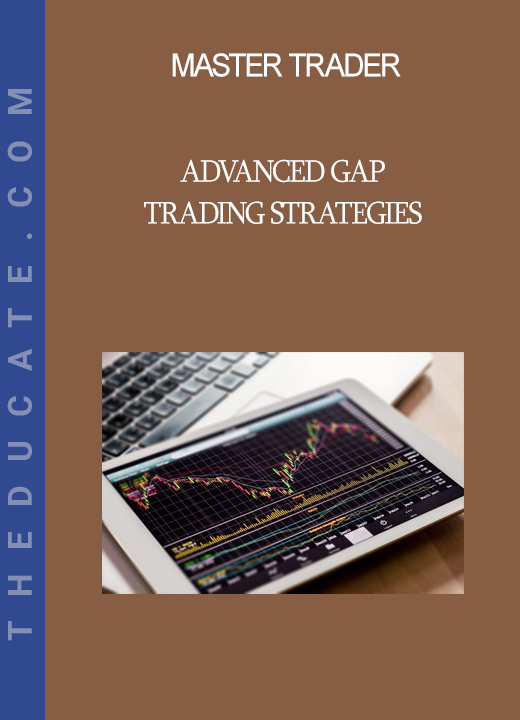 Master Trader - Advanced Gap Trading Strategies