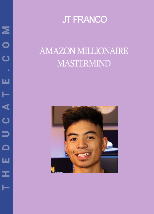 JT Franco - Amazon Millionaire Mastermind