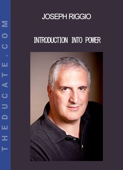 Joseph Riggio - Introduction Into Power