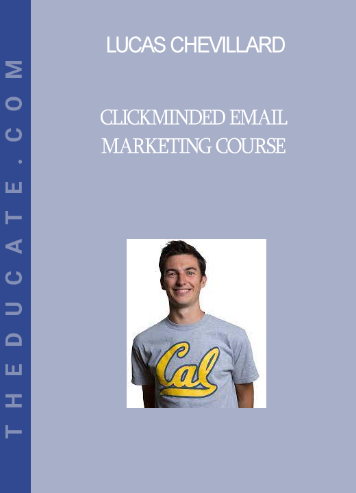 Lucas Chevillard - Clickminded Email Marketing Course