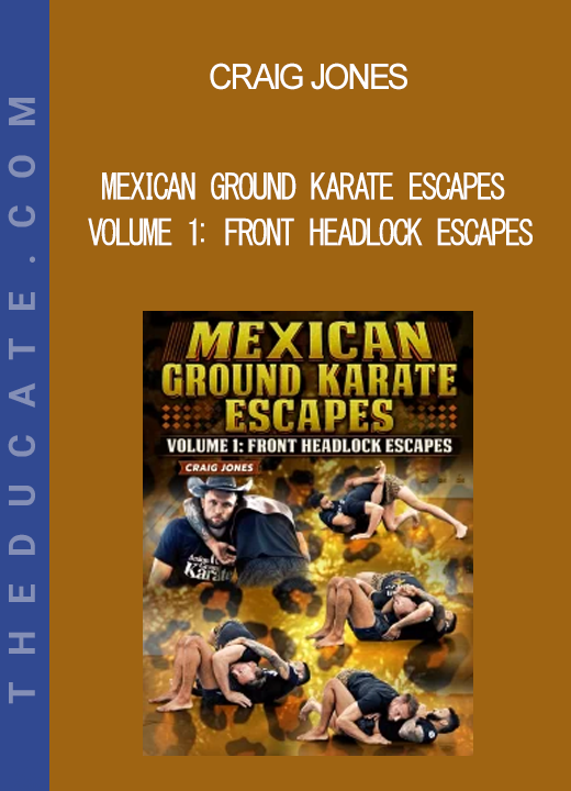 Craig Jones - Mexican Ground Karate Escapes Volume 1: Front Headlock Escapes