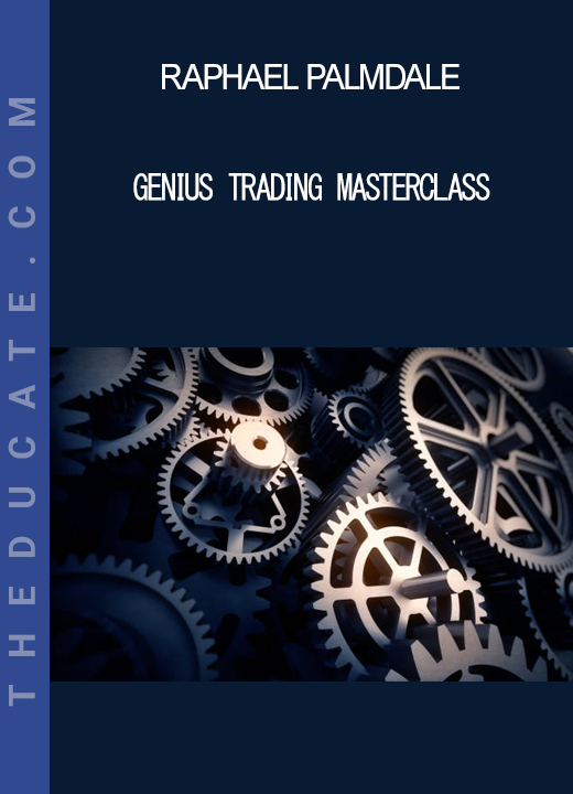 Raphael Palmdale - Genius Trading Masterclass