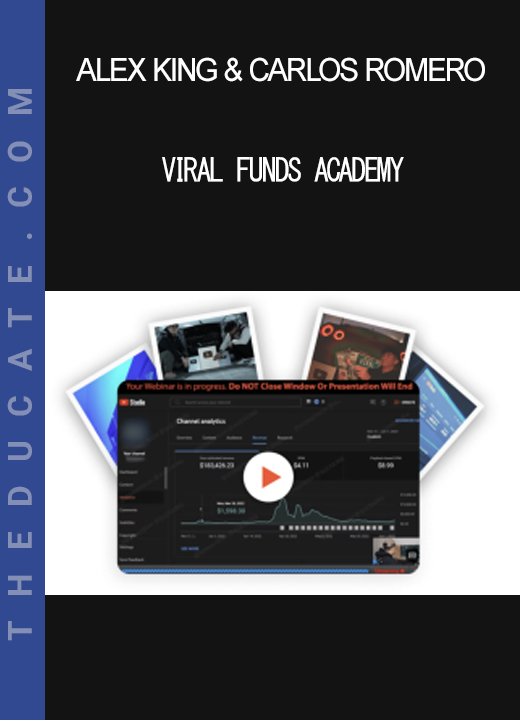 Alex King & Carlos Romero - Viral Funds Academy