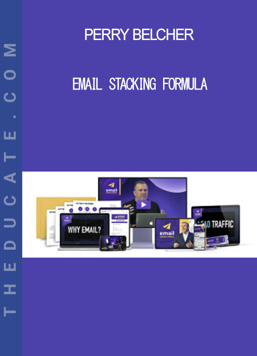 Perry Belcher - Email Stacking Formula