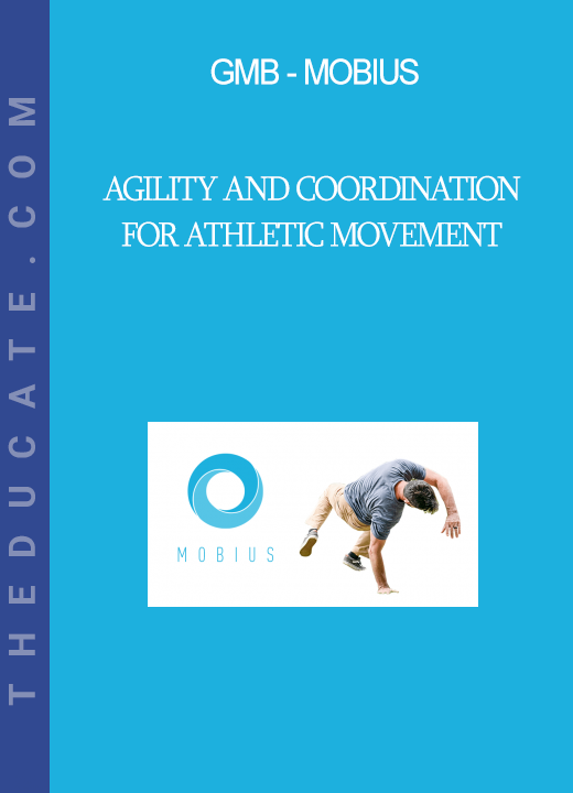 GMB - Mobius - Agility and Coordination for Athletic Movement