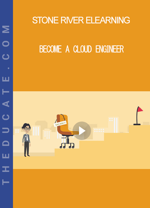 Stone River Elearning - Become a Cloud Engineer