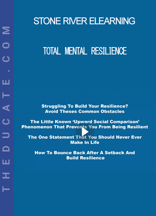 Stone River Elearning - Total Mental Resilience