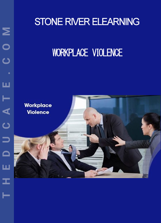 Stone River Elearning - Workplace Violence